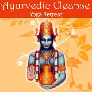 Ayurvedic Cleanse Yoga Retreat